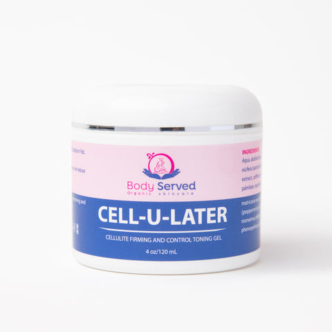 "CELL-U-LATER" - Cellulite Cream